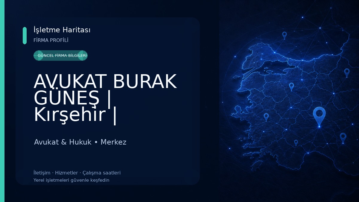 AVUKAT BURAK GÜNEŞ | Kırşehir | Avukat,Kırşehir | Hukuk&Danışmanlık Avukat & Hukuk