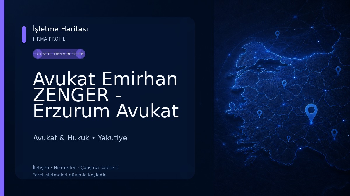 Avukat Emirhan ZENGER - Erzurum Avukat Avukat & Hukuk