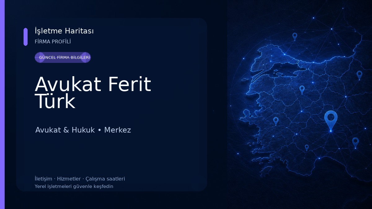 Avukat Ferit Türk Avukat & Hukuk