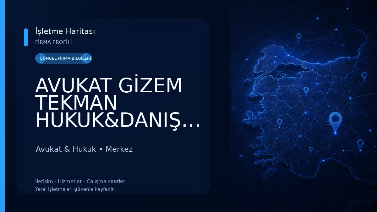 AVUKAT GİZEM TEKMAN HUKUK&DANIŞMANLIK Avukat & Hukuk