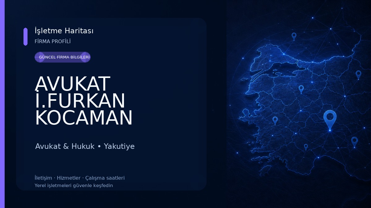 AVUKAT İ.FURKAN KOCAMAN ERZURUM AVUKAT KOCAMAN HUKUK BÜROSU 