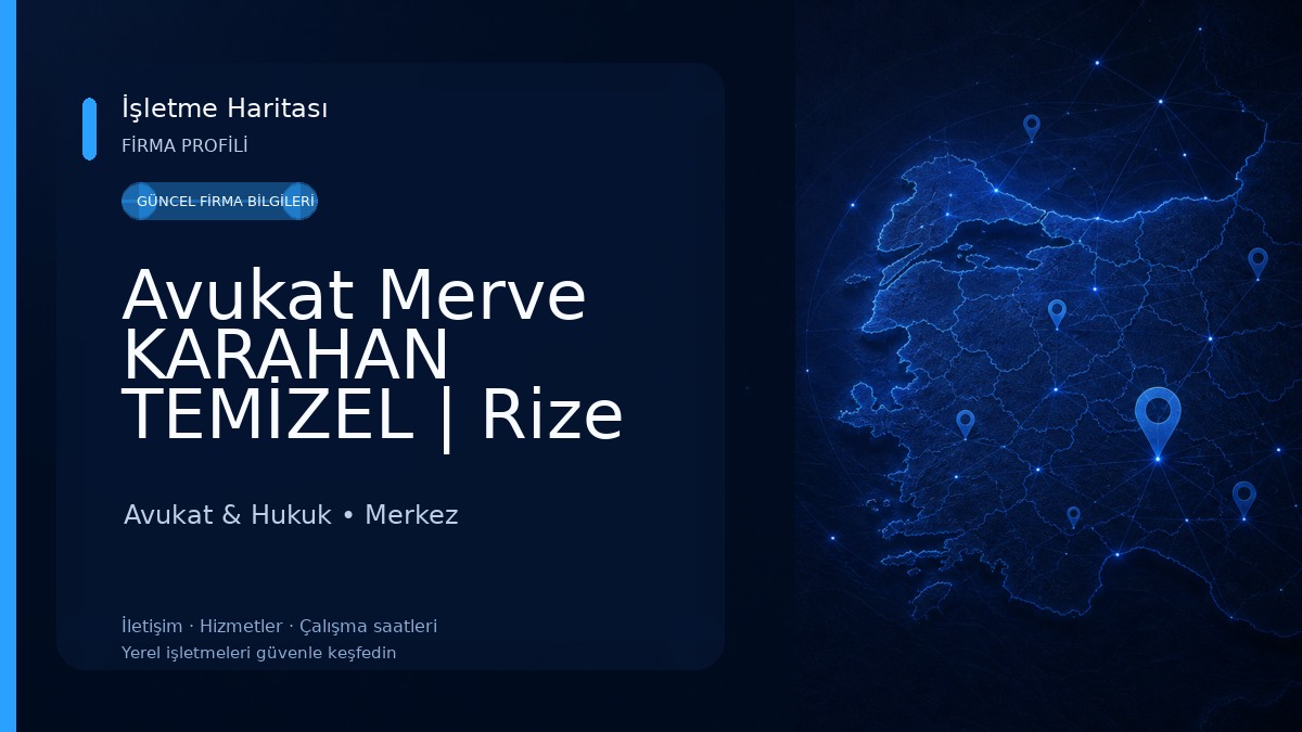Avukat Merve KARAHAN TEMİZEL | Rize Gayrimenkul Avukatı - Rize Tapu Avukatı - Rize Miras Avukatı - Rize Boşanma Avukatı Avukat & Hukuk