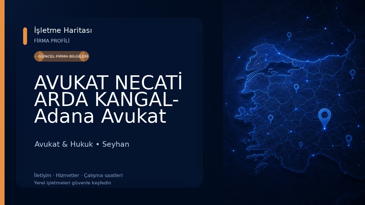 AVUKAT NECATİ ARDA KANGAL- Adana Avukat Avukat & Hukuk