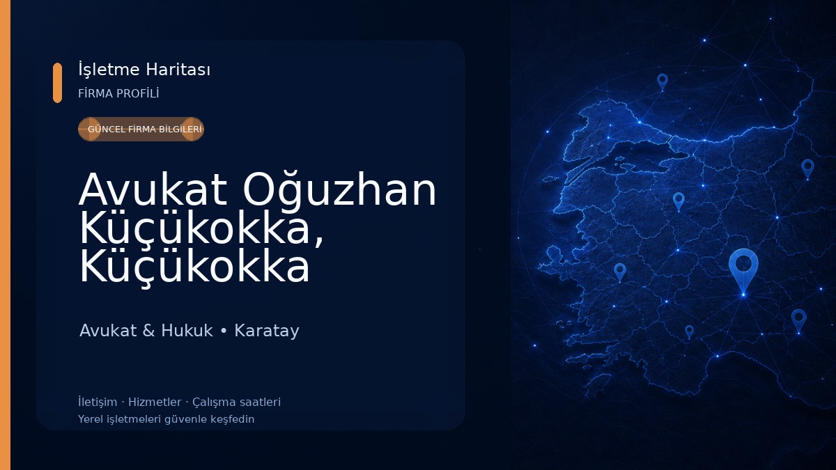 Avukat Oğuzhan Küçükokka, Küçükokka Hukuk Bürosu, Konya Avukat Avukat & Hukuk