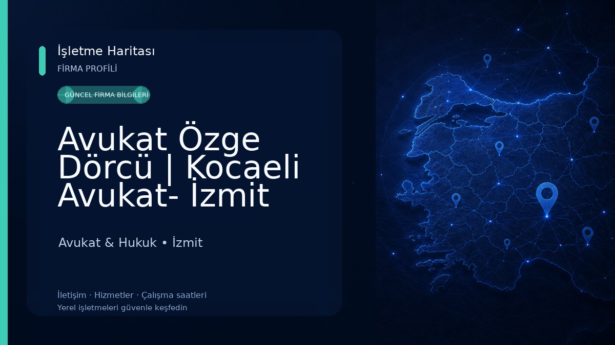 Avukat Özge Dörcü | Kocaeli Avukat- İzmit Avukat | İzmit Boşanma, Gayrimenkul, İş, Kira, Ceza Avukatı Avukat & Hukuk