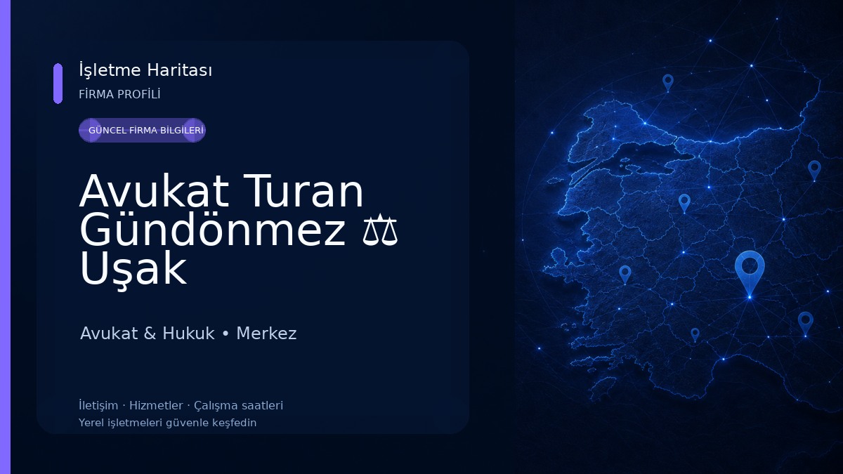 Avukat Turan Gündönmez ⚖️ Uşak Avukat & Hukuk