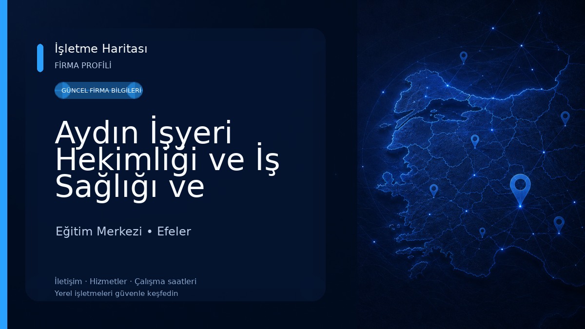 Aydın İşyeri Hekimliği ve İş Sağlığı ve Güvenliği Eğitim Kurumu Eğitim Merkezi