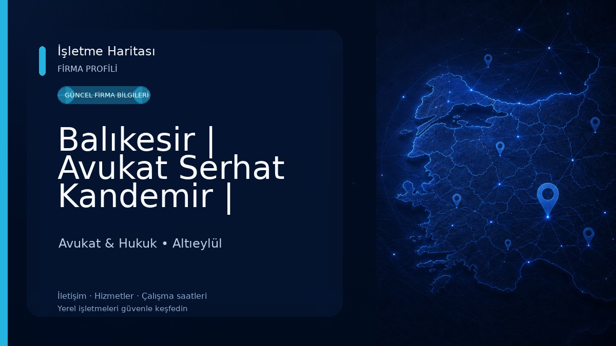 Balıkesir | Avukat Serhat Kandemir | Balıkesir Ceza Avukatı-İş Avukatı-Trafik ve İş Kazası Avukatı-İdari Yargı-Kira ve Miras Avukat & Hukuk