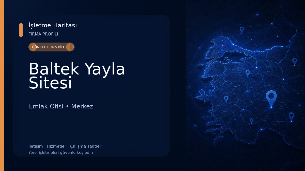 Baltek Yayla Sitesi Emlak Ofisi