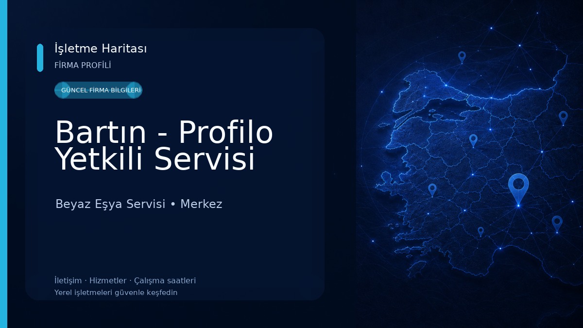 Bartın - Profilo Yetkili Servisi