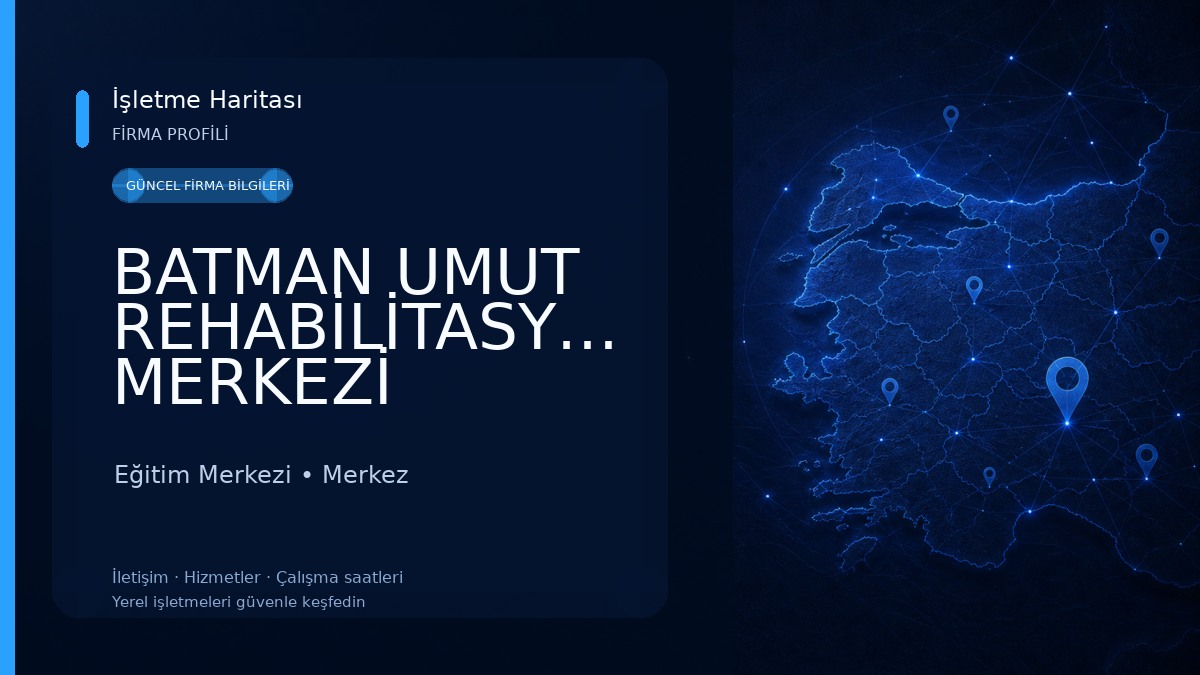 BATMAN UMUT REHABİLİTASYON MERKEZİ Eğitim Merkezi