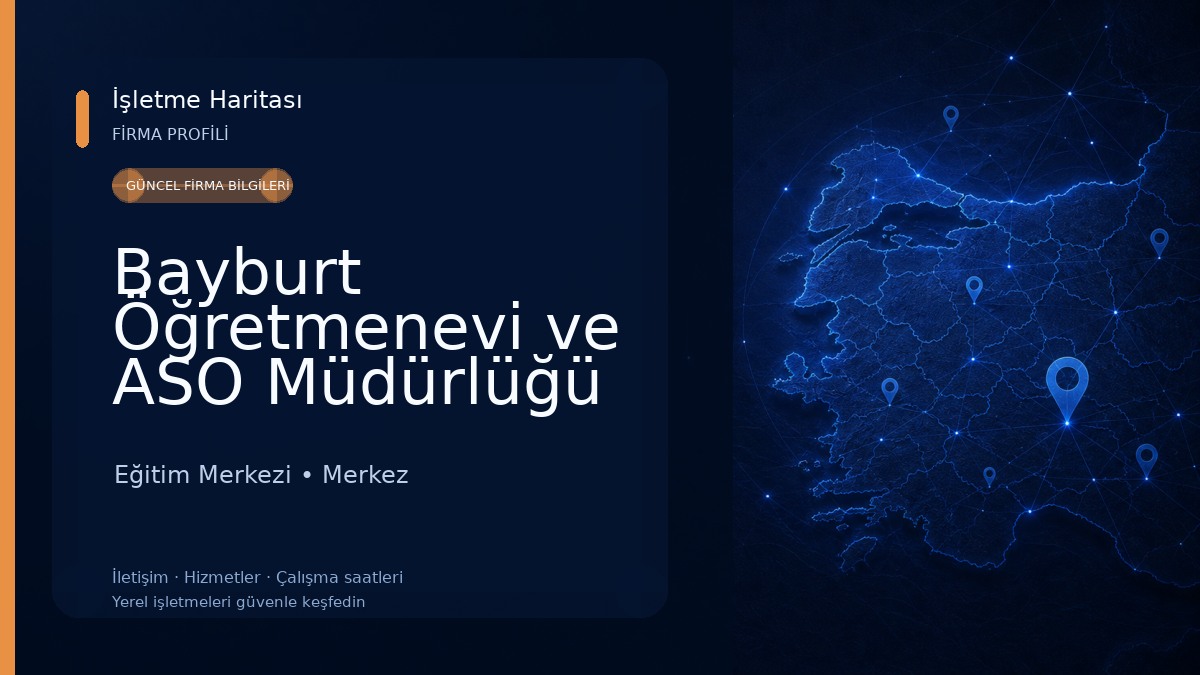Bayburt Öğretmenevi ve ASO Müdürlüğü Eğitim Merkezi