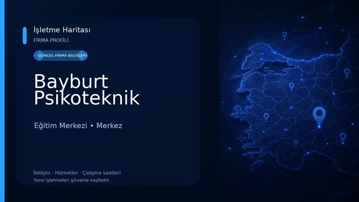 Bayburt Psikoteknik Eğitim Merkezi