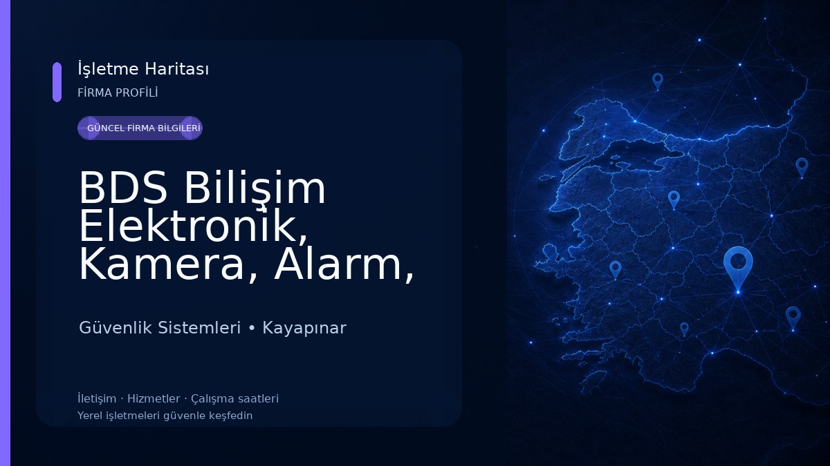 BDS Bilişim Elektronik, Kamera, Alarm, Bariyer, Araç Takip, Yangın Sistemleri