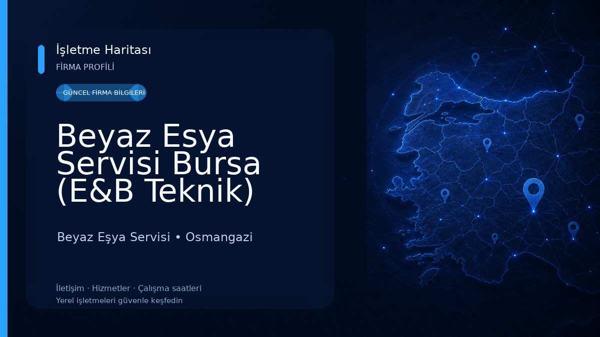 Beyaz Esya Servisi Bursa (E&B Teknik) Beyaz Eşya Servisi