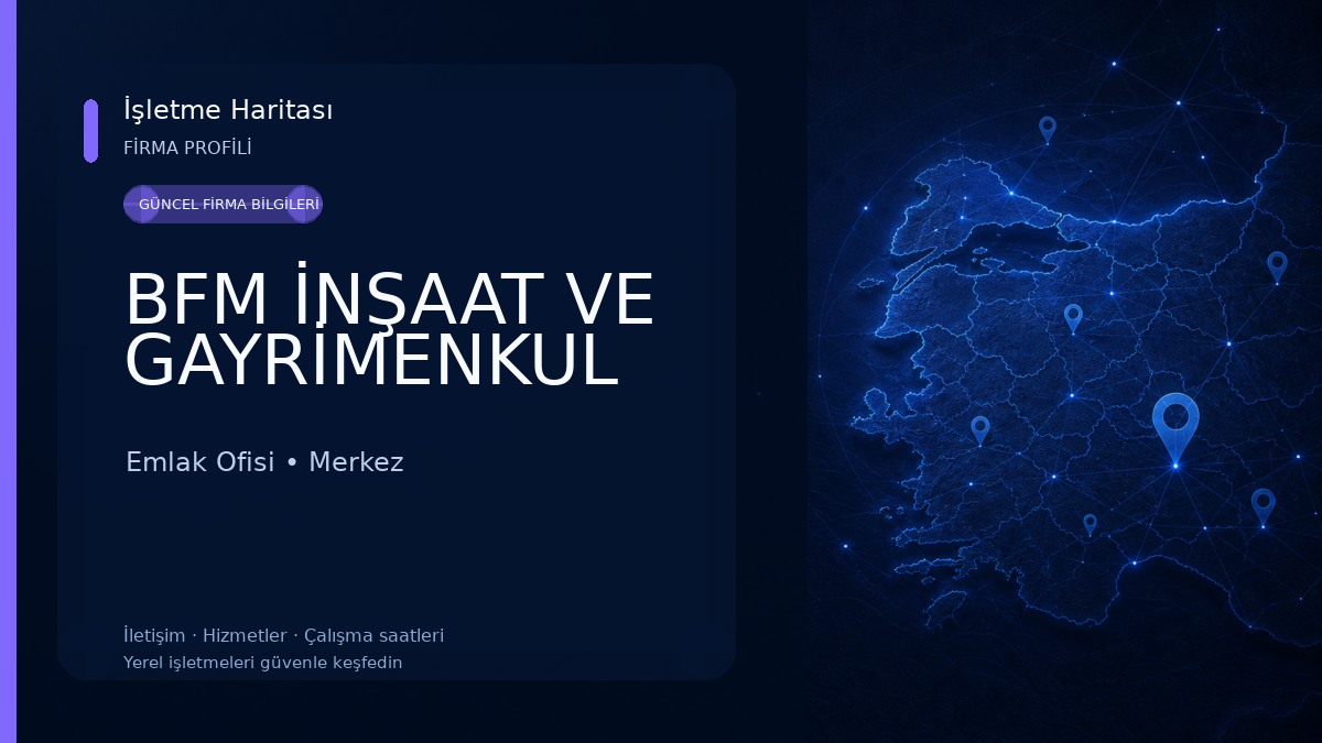 BFM İNŞAAT VE GAYRİMENKUL