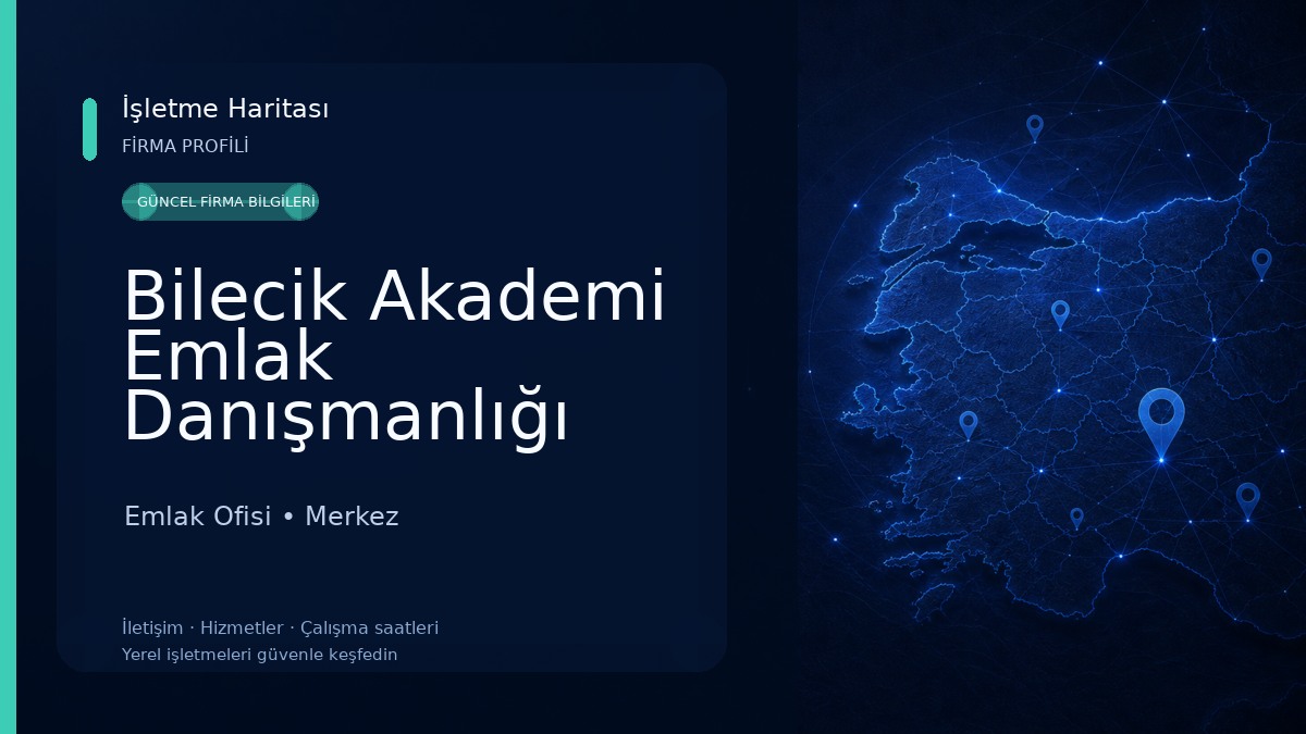 Bilecik Akademi Emlak Danışmanlığı