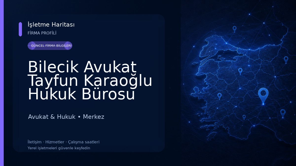 Bilecik Avukat Tayfun Karaoğlu Hukuk Bürosu