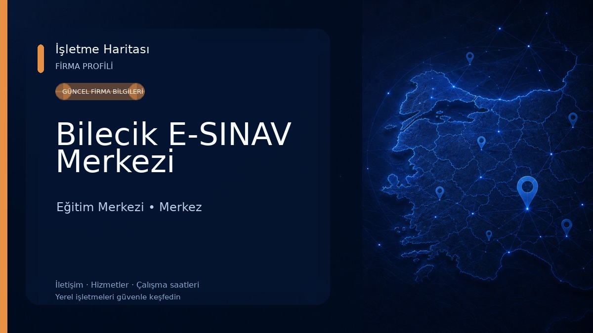 Bilecik E-SINAV Merkezi Eğitim Merkezi