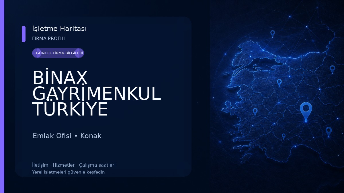 BİNAX GAYRİMENKUL TÜRKİYE Emlak Ofisi