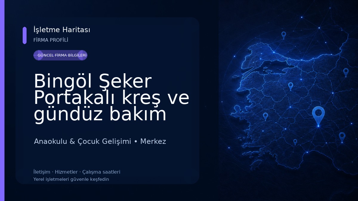 Bingöl Şeker Portakalı kreş ve gündüz bakım evi Anaokulu & Çocuk Gelişimi