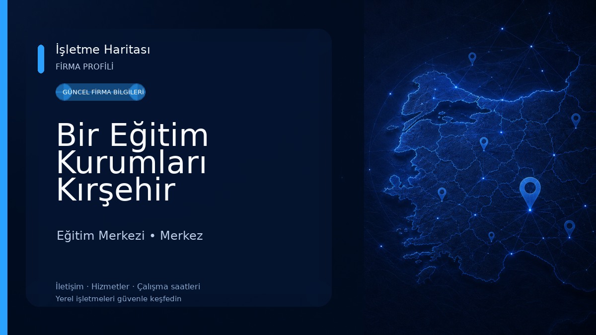 Bir Eğitim Kurumları Kırşehir Eğitim Merkezi