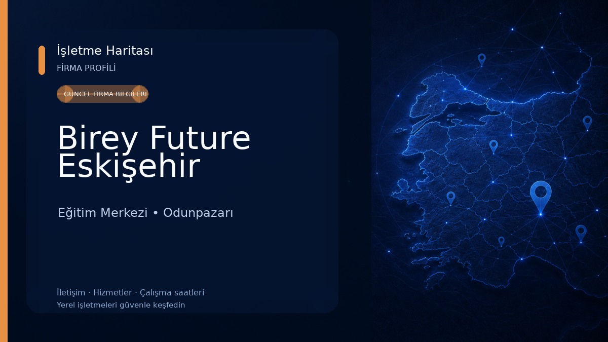 Birey Future Eskişehir Eğitim Merkezi