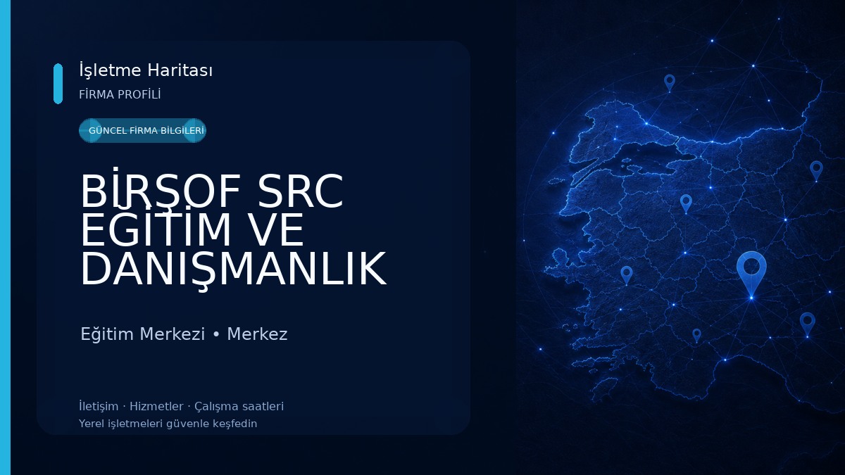 BİRŞOF SRC EĞİTİM VE DANIŞMANLIK Eğitim Merkezi