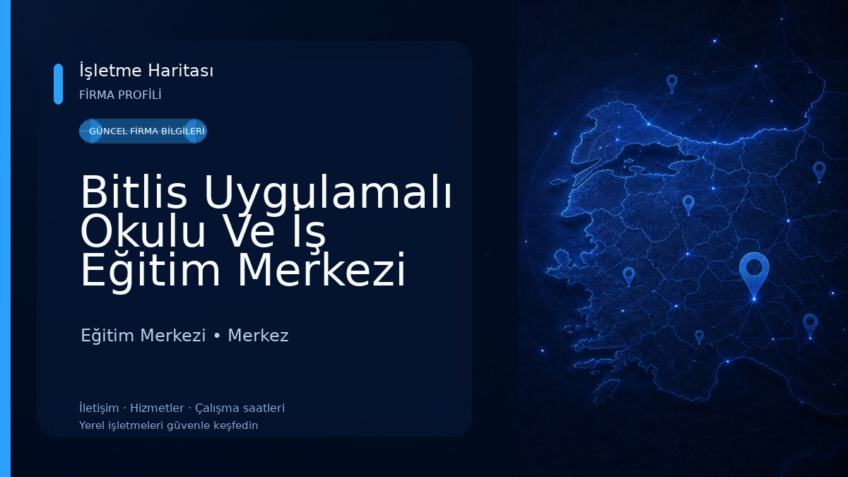 Bitlis Uygulamalı Okulu Ve İş Eğitim Merkezi Eğitim Merkezi