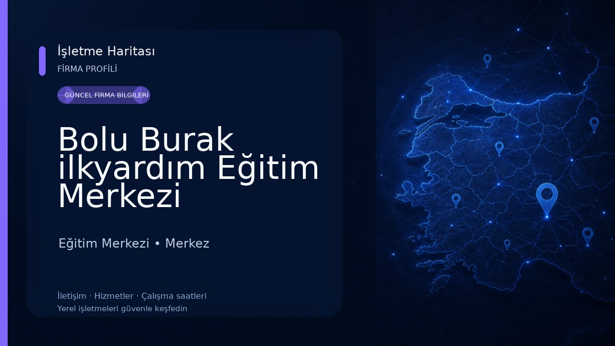 Bolu Burak ilkyardım Eğitim Merkezi 