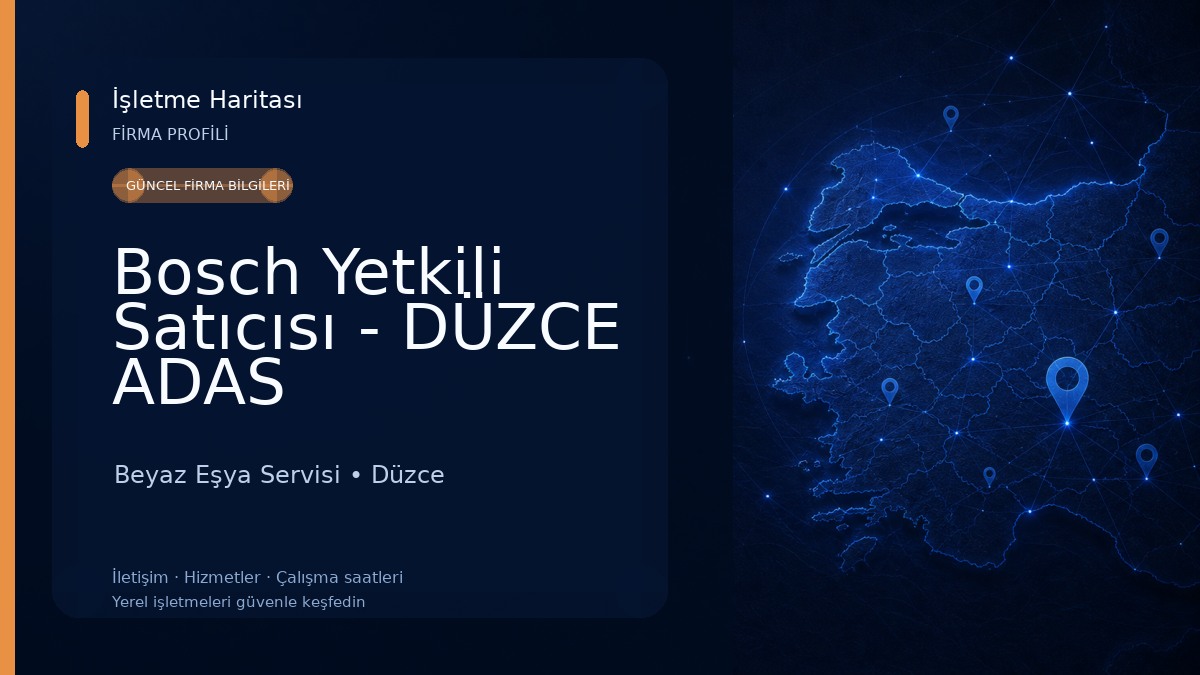 Bosch Yetkili Satıcısı - DÜZCE ADAS Beyaz Eşya Servisi