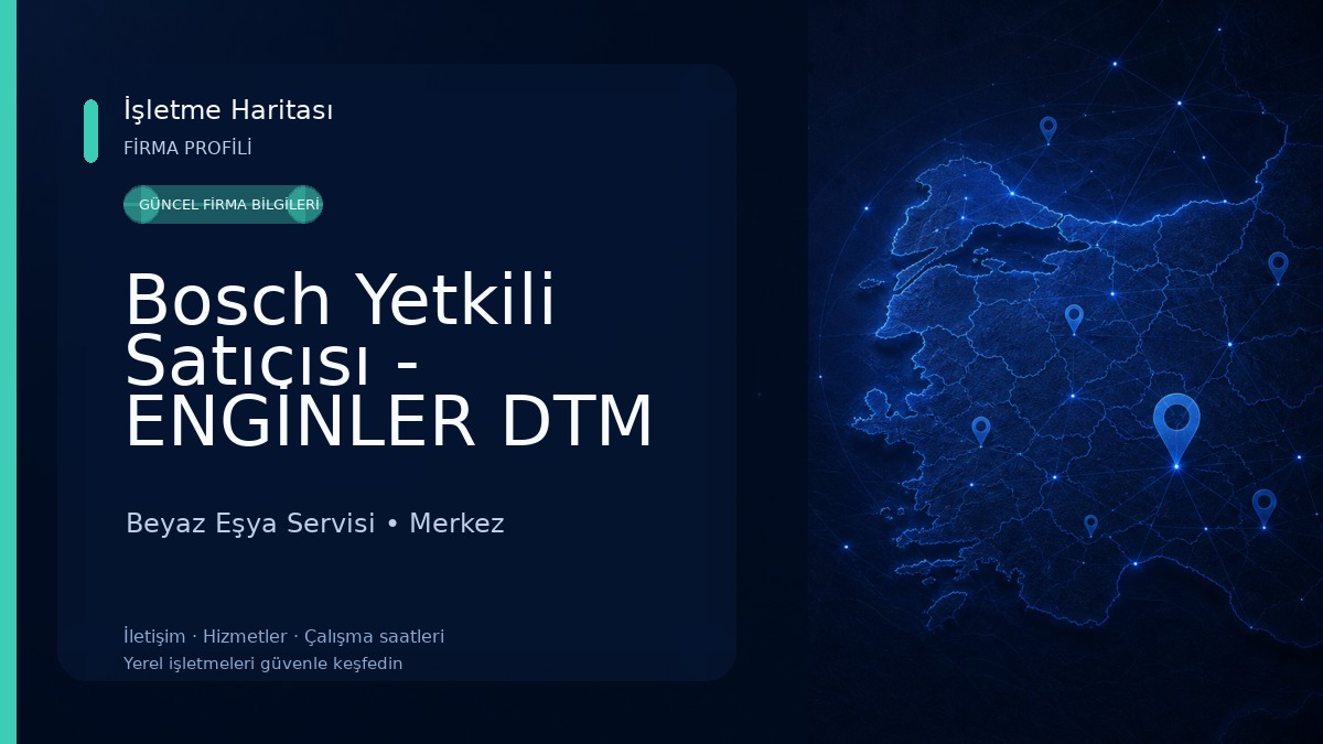 Bosch Yetkili Satıcısı - ENGİNLER DTM