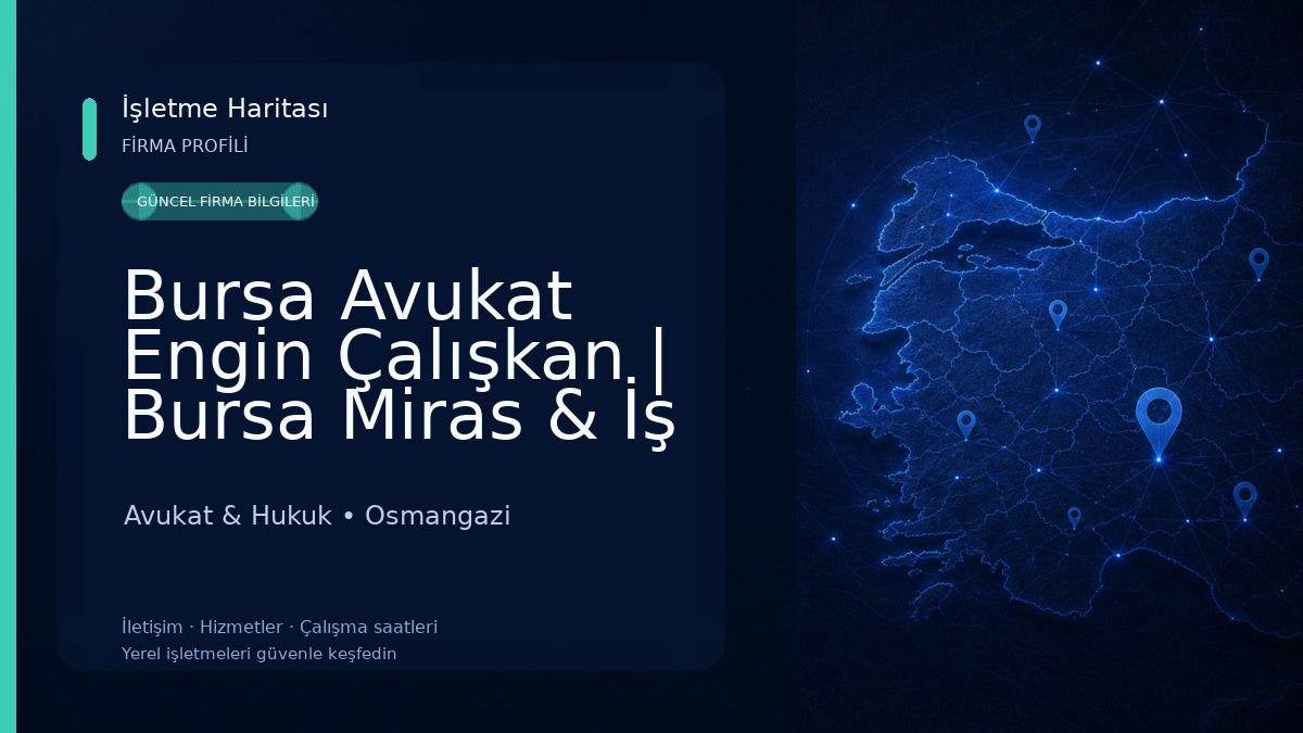 Bursa Avukat Engin Çalışkan | Bursa Miras & İş Hukuku Avukatı Avukat & Hukuk