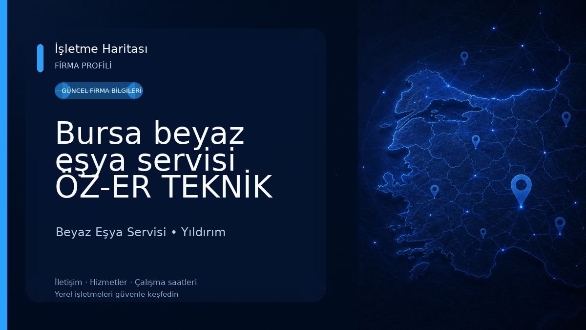 Bursa beyaz eşya servisi ÖZ-ER TEKNİK Beyaz Eşya Servisi