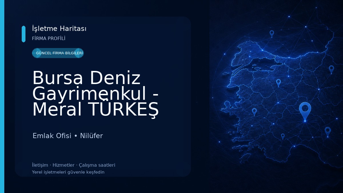 Bursa Deniz Gayrimenkul - Meral TÜRKEŞ Emlak Ofisi