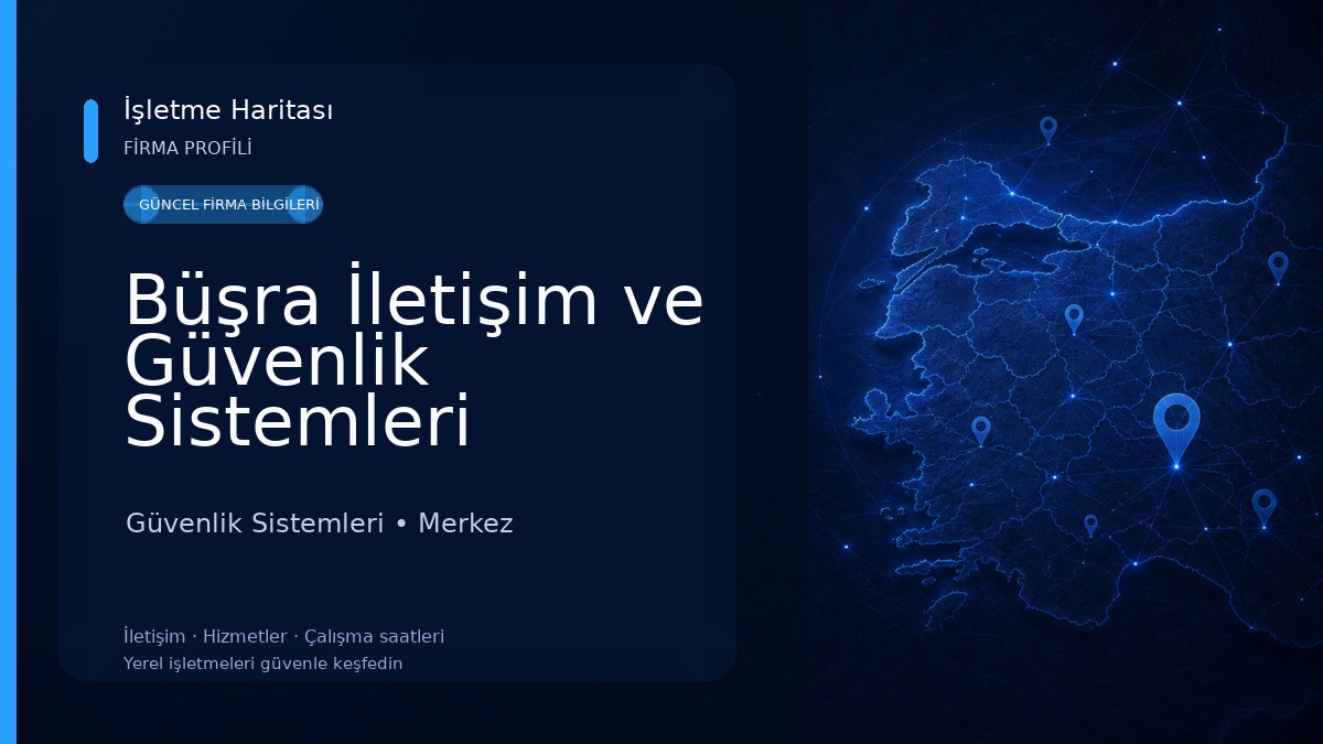 Büşra İletişim ve Güvenlik Sistemleri 