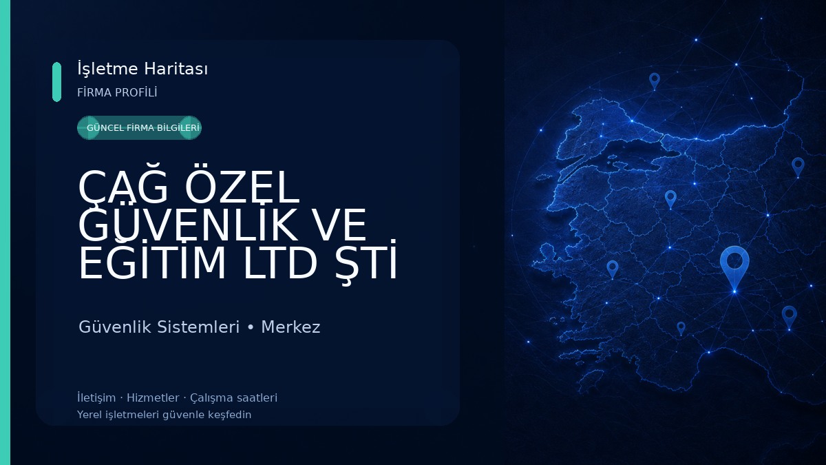 ÇAĞ ÖZEL GÜVENLİK VE EĞİTİM LTD ŞTİ
