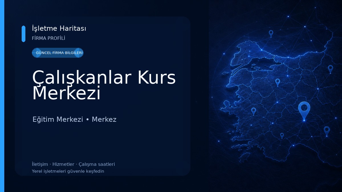 Çalışkanlar Kurs Merkezi Eğitim Merkezi