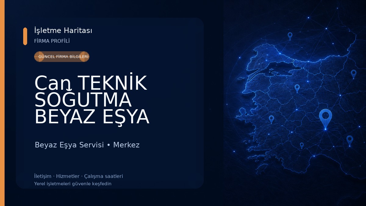 Can TEKNİK SOĞUTMA BEYAZ EŞYA SERVİSİ
