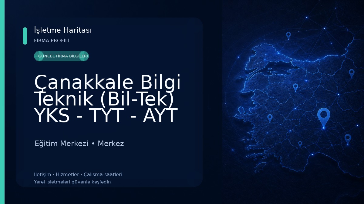 Çanakkale Bilgi Teknik (Bil-Tek) YKS - TYT - AYT Eğitim Merkezi