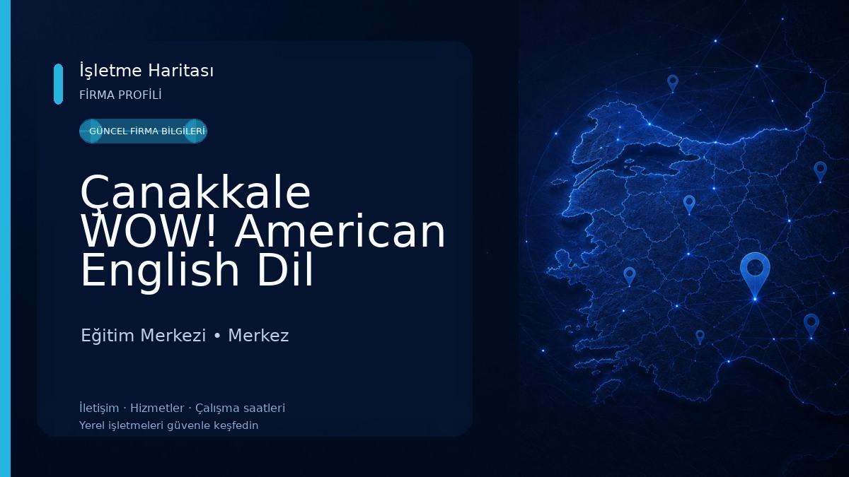 Çanakkale WOW! American English Dil Okulları
