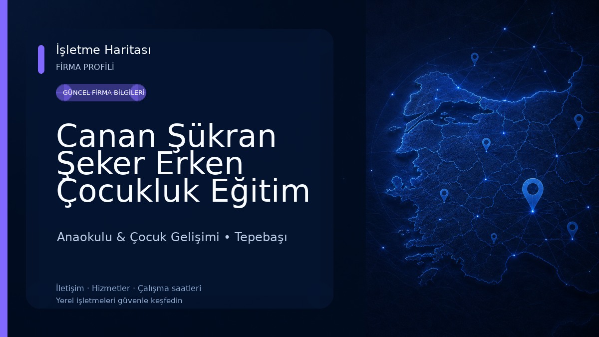 Canan Şükran Şeker Erken Çocukluk Eğitim Merkezi 