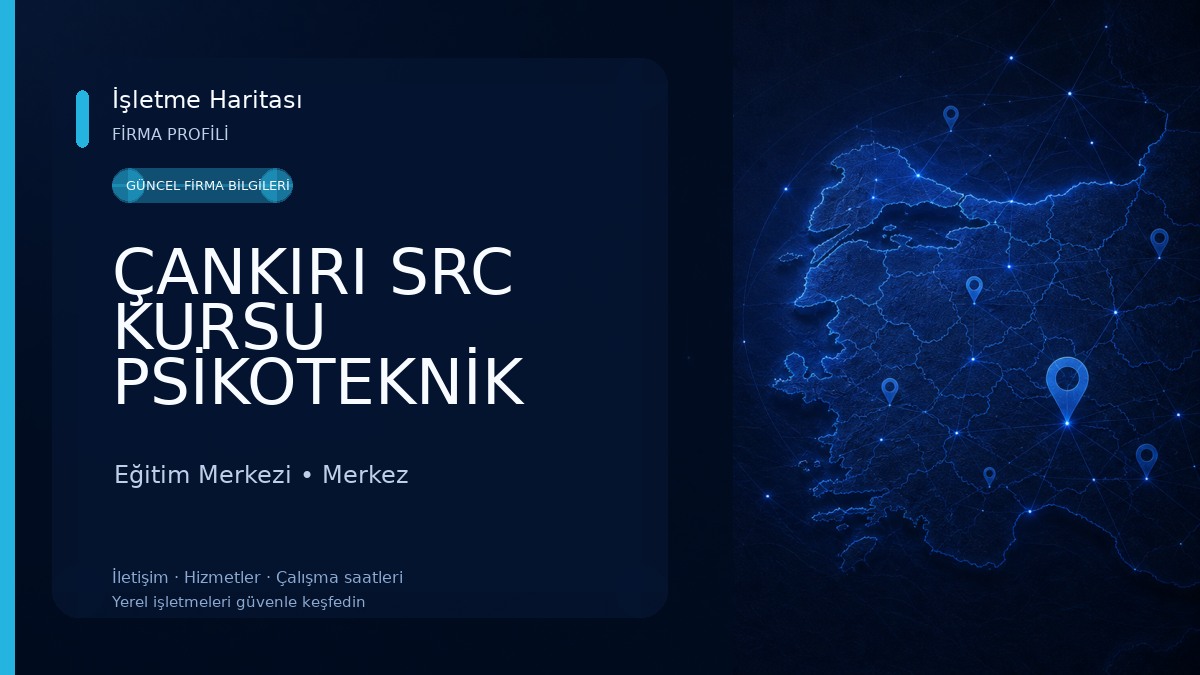 ÇANKIRI SRC KURSU PSİKOTEKNİK Eğitim Merkezi