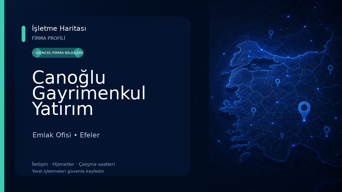Canoğlu Gayrimenkul Yatırım Danışmanlık Emlak Ofisi