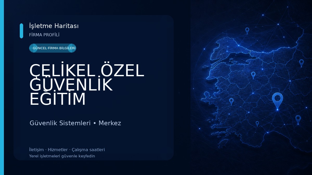 ÇELİKEL ÖZEL GÜVENLİK EĞİTİM HİZMETLERİ 