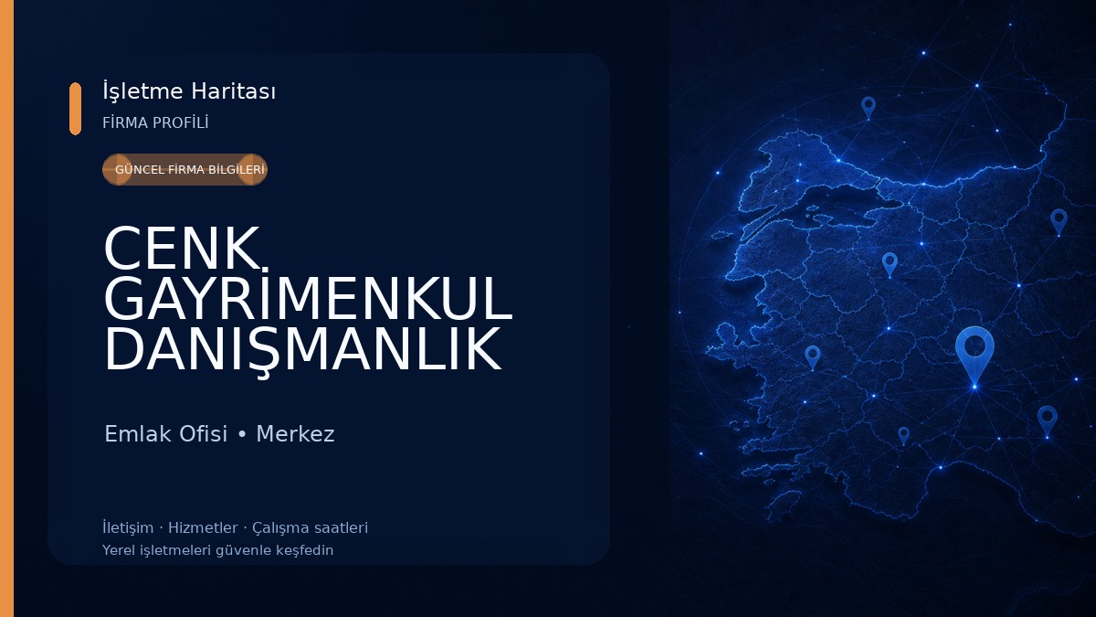 CENK GAYRİMENKUL DANIŞMANLIK Emlak Ofisi