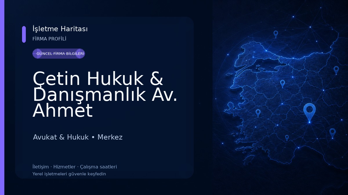 Çetin Hukuk & Danışmanlık Av. Ahmet Çetin-Kilis Avukat Avukat & Hukuk