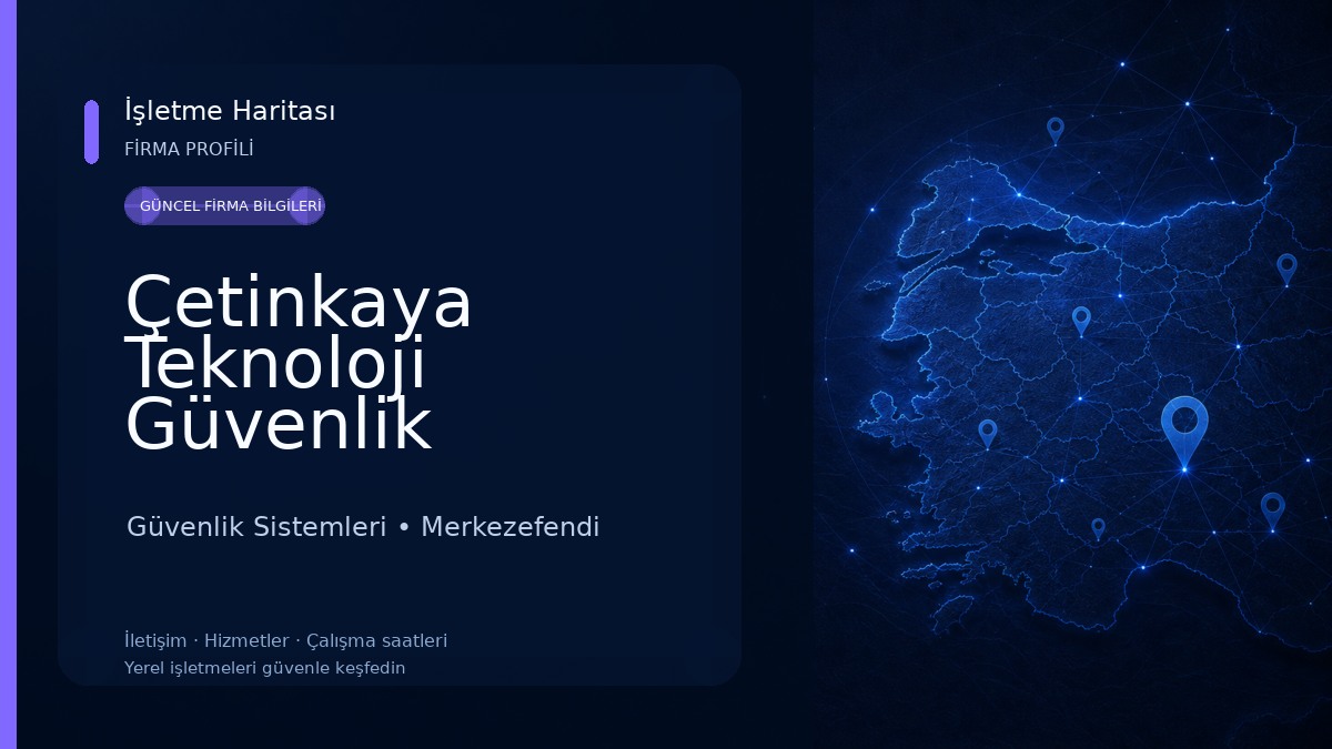 Çetinkaya Teknoloji Güvenlik Sistemleri 