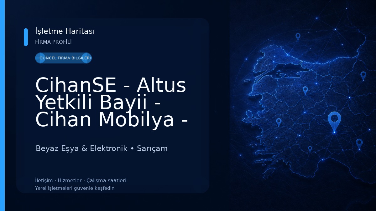 CihanSE - Altus Yetkili Bayii - Cihan Mobilya - Adana
