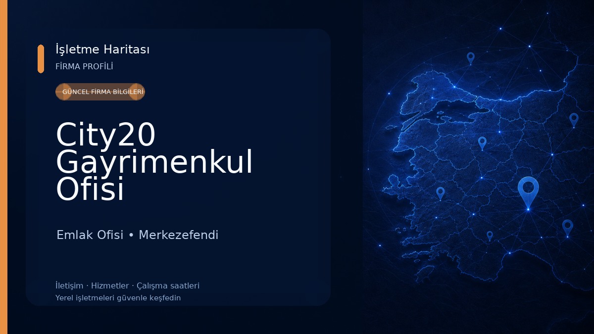 City20 Gayrimenkul Ofisi Emlak Ofisi